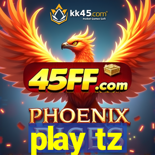 play tz